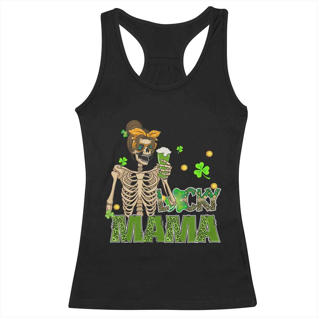 Irish Skeleton Mom Racerback Tank Top Lucky Mama Messy Bun Drinking Beer St Patrick's Day Mother's Day TS02 Black Print Your Wear