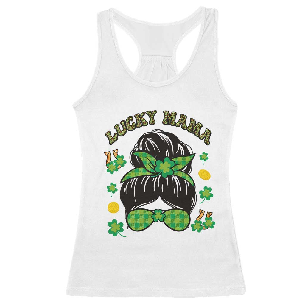Funny St Patricks Day Racerback Tank Top Lucky Mama Messy Bun Mom TS02 White Print Your Wear