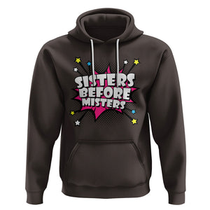 Galentine's Day Hoodie Sisters Before Misters Retro TS02 Dark Chocolate Printyourwear