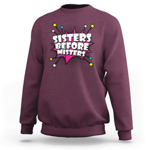 Galentine's Day Sweatshirt Sisters Before Misters Retro TS02 Maroon Printyourwear