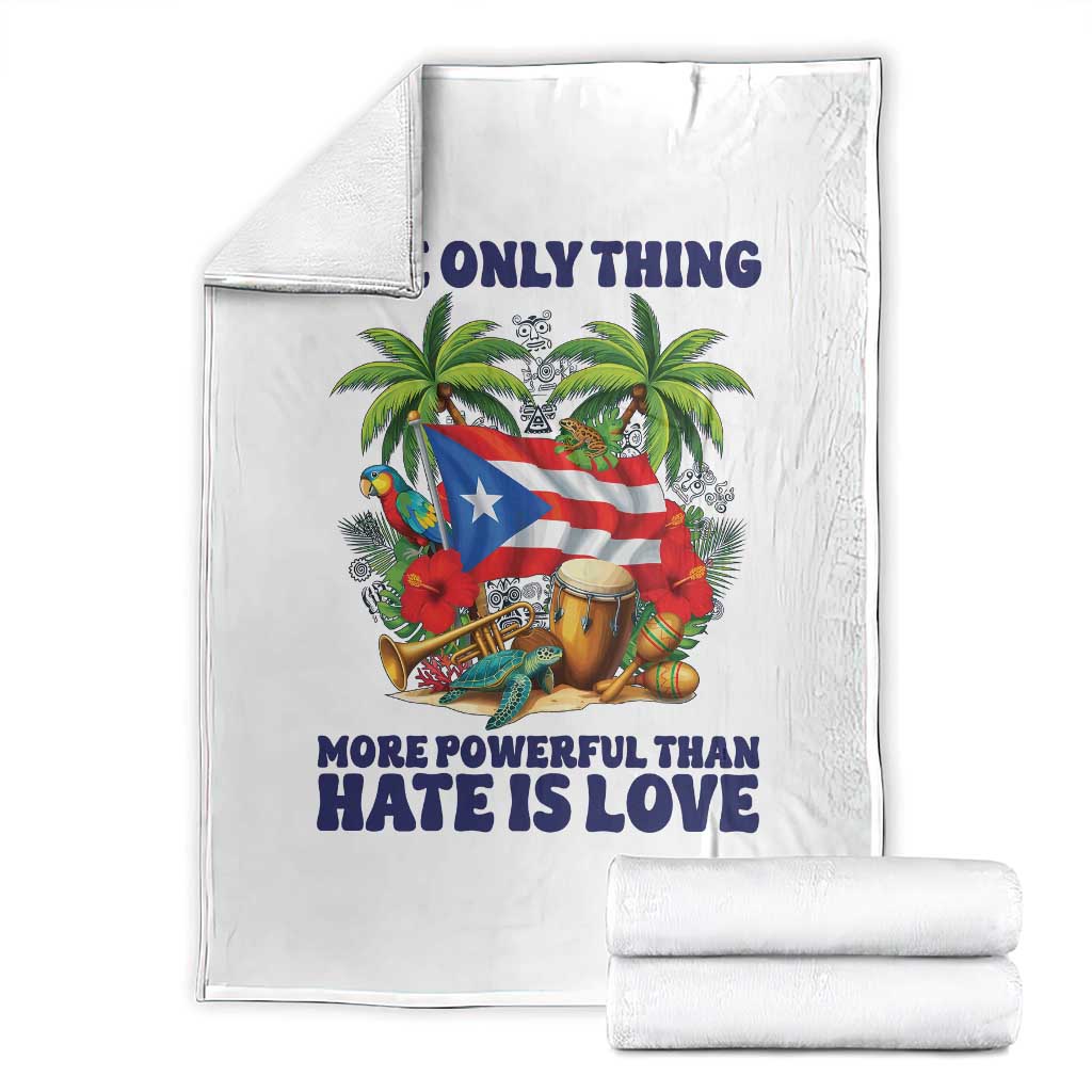 The Only Thing More Powerful Than Hate Is Love Puerto Rico Throw Blanket Unity and Love Boricua Heritage Pride TS02 White Print Your Wear