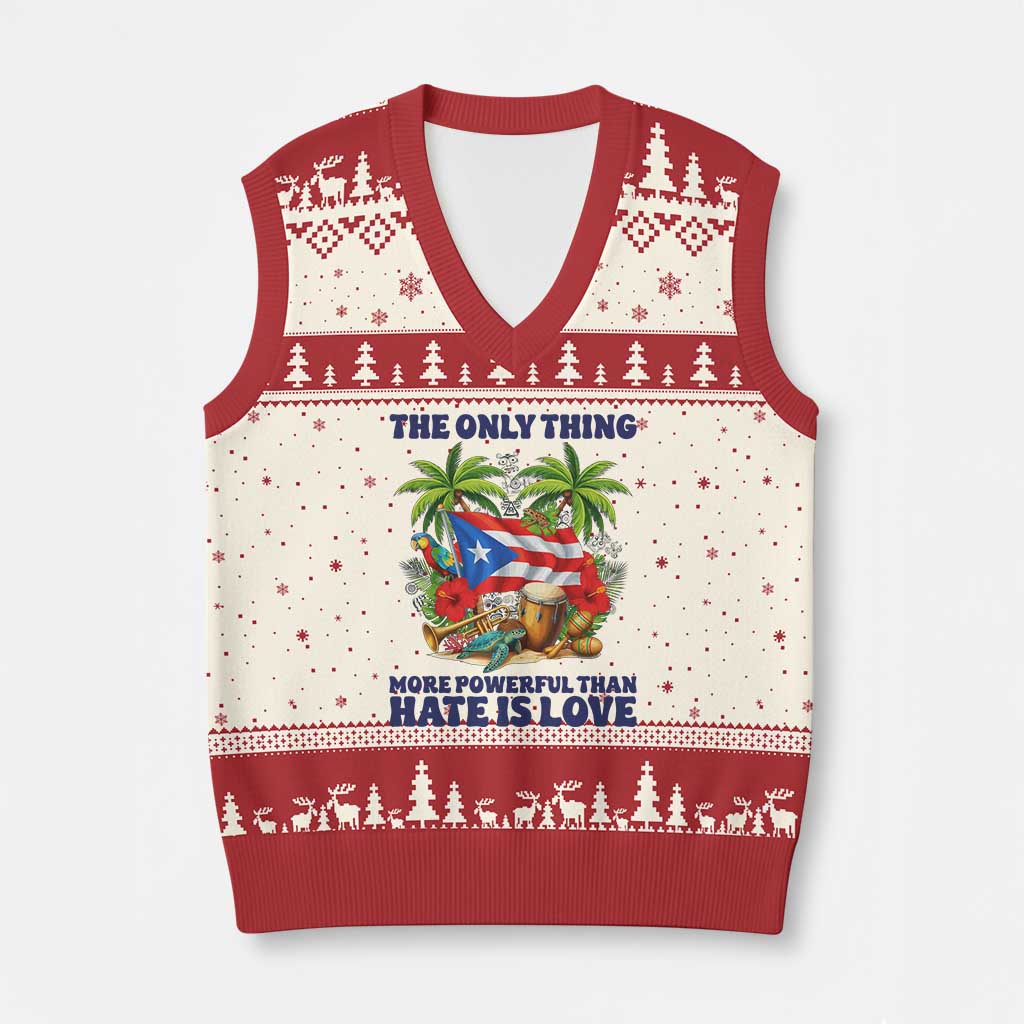 The Only Thing More Powerful Than Hate Is Love Puerto Rico V-Neck Knit Sweater Vest Unity and Love Boricua Heritage Pride TS02 Beige Red Print Your Wear