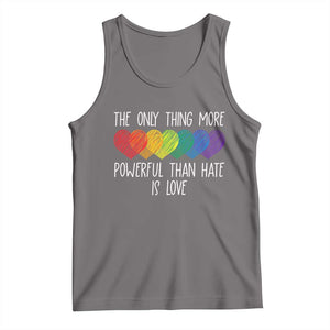 The Only Thing More Powerful Than Hate Is Love Tank Top Rainbow Hearts Pride Unity Bunny Inspirational Quote TS02 Deep Heather Print Your Wear