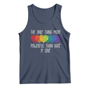 The Only Thing More Powerful Than Hate Is Love Tank Top Rainbow Hearts Pride Unity Bunny Inspirational Quote TS02 Navy Print Your Wear