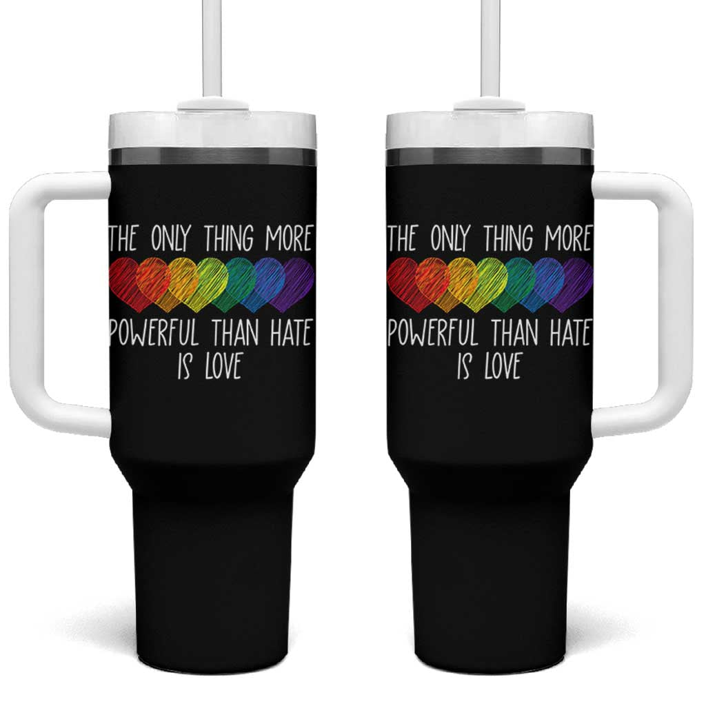 The Only Thing More Powerful Than Hate Is Love Tumbler With Handle Rainbow Hearts Pride Unity Bunny Inspirational Quote TS02 One Size: 40 oz Black Print Your Wear