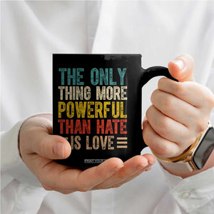 The Only Thing More Powerful Than Hate Is Love Coffee Mug Bold Retro Typography Bunny Inspirational Quote TS02 Print Your Wear