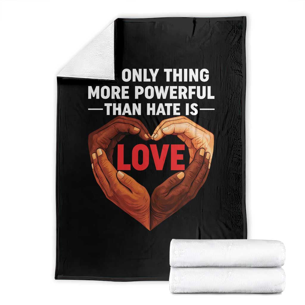 The Only Thing More Powerful Than Hate Is Love Throw Blanket Heart in Hands Unity Bunny Inspirational Quote TS02 Black Print Your Wear