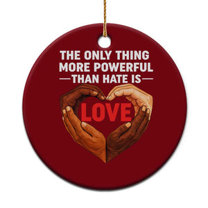 The Only Thing More Powerful Than Hate Is Love Ceramic Ornament Heart in Hands Unity Bunny Inspirational Quote TS02 1pc Red Print Your Wear