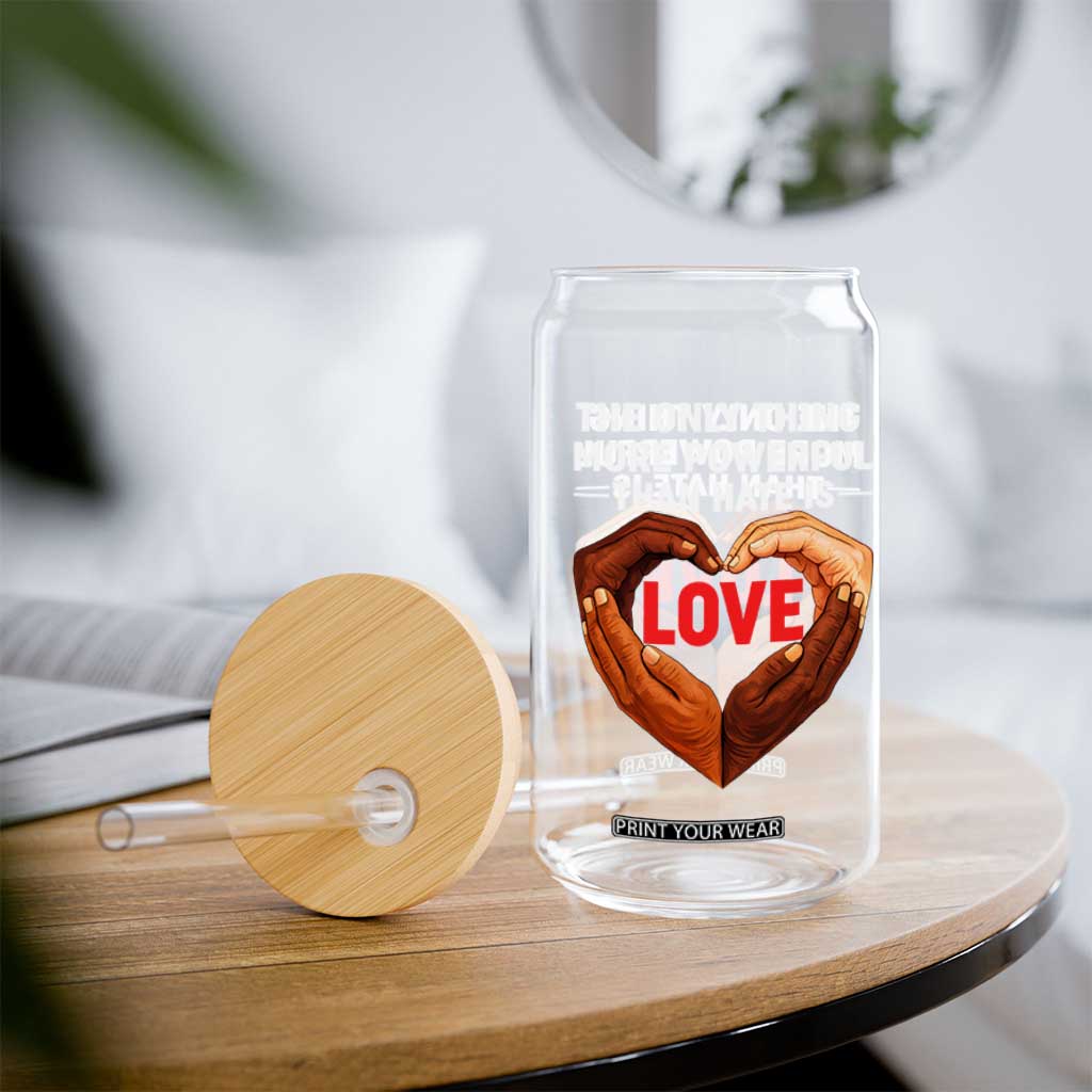 The Only Thing More Powerful Than Hate Is Love Glass Can Heart in Hands Unity Bunny Inspirational Quote TS02 Print Your Wear