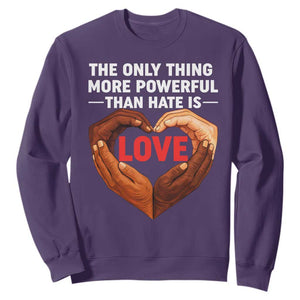 The Only Thing More Powerful Than Hate Is Love Sweatshirt Heart in Hands Unity Bunny Inspirational Quote TS02 Purple Print Your Wear