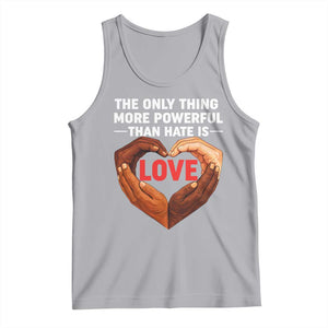 The Only Thing More Powerful Than Hate Is Love Tank Top Heart in Hands Unity Bunny Inspirational Quote TS02 Athletic Heather Print Your Wear