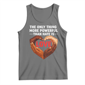 The Only Thing More Powerful Than Hate Is Love Tank Top Heart in Hands Unity Bunny Inspirational Quote TS02 Black Heather Print Your Wear