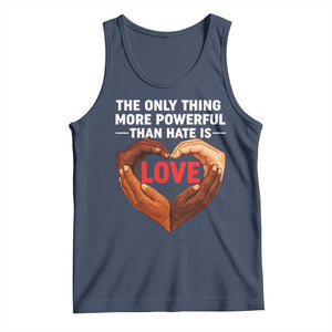 The Only Thing More Powerful Than Hate Is Love Tank Top Heart in Hands Unity Bunny Inspirational Quote TS02 Navy Print Your Wear