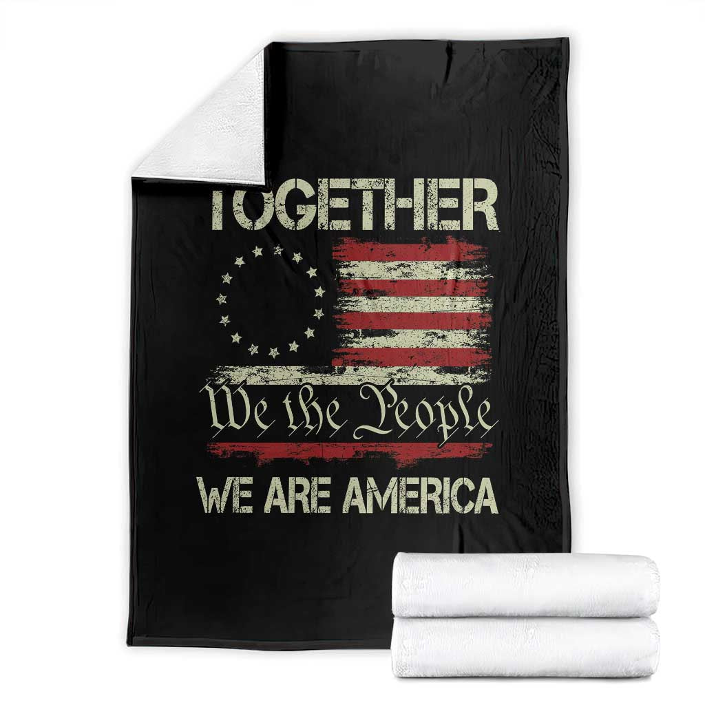 Together We Are America Betsy Ross Patriotic Flag Throw Blanket We The People Unity and Freedom Bunny Inspirational Quote TS02 Black Print Your Wear