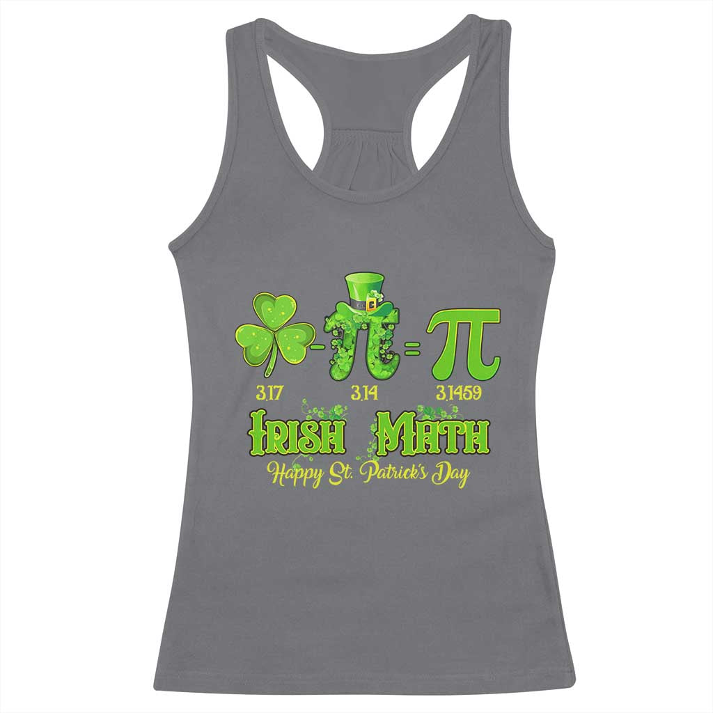 Funny Teacher St Patricks Day Racerback Tank Top Irish Math 3.14 Pi Shamrock Teacher Happy Day TS02 Charcoal Print Your Wear