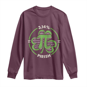 Funny Teacher St Patricks Day Long Sleeve Shirt Pi Day 3.14 Irish Funny Pirish Math Number Pi TS02 Maroon Print Your Wear