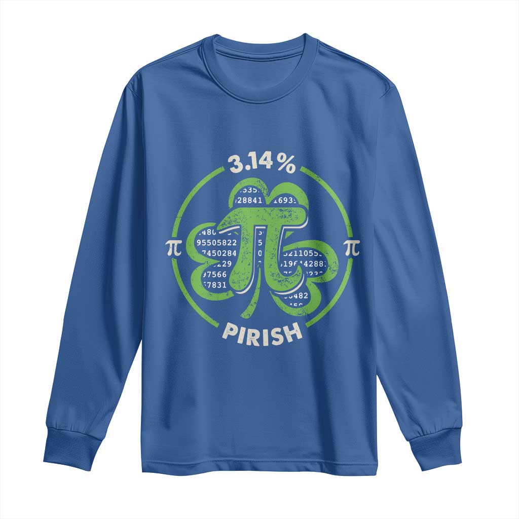 Funny Teacher St Patricks Day Long Sleeve Shirt Pi Day 3.14 Irish Funny Pirish Math Number Pi TS02 Royal Blue Print Your Wear