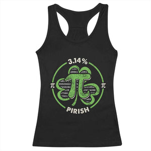 Funny Teacher St Patricks Day Racerback Tank Top Pi Day 3.14 Irish Funny Pirish Math Number Pi TS02 Black Print Your Wear