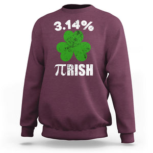 Funny Number Pi St. Patricks Day Sweatshirt 3.14% Pi-rish Irish Funny Math Pi Day Shamrock TS02 Maroon Printyourwear