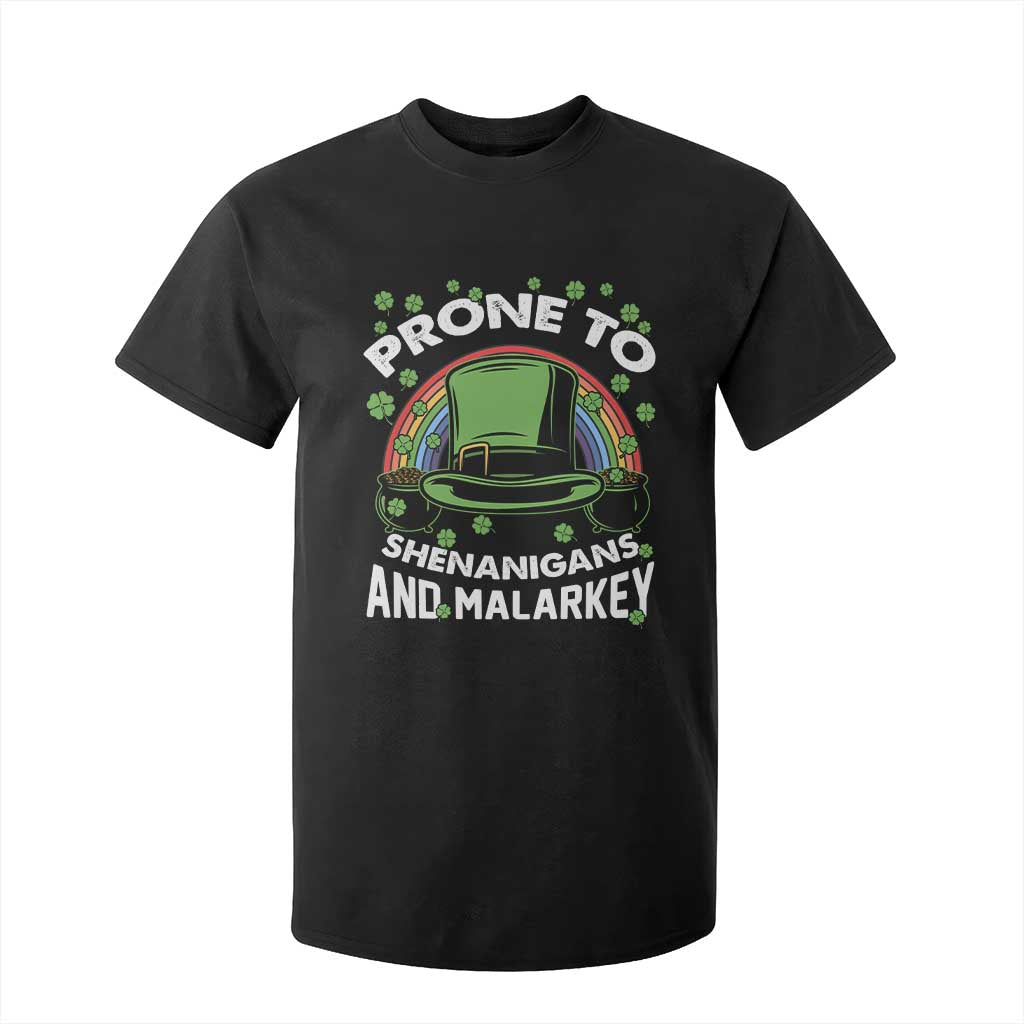 Funny St Patricks Day T Shirt For Kid Prone To Shenanigans And Malarkey Leprechaun Hat Rainbow TS02 Black Print Your Wear