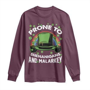 Funny St Patricks Day Long Sleeve Shirt Prone To Shenanigans And Malarkey Leprechaun Hat Rainbow TS02 Maroon Print Your Wear