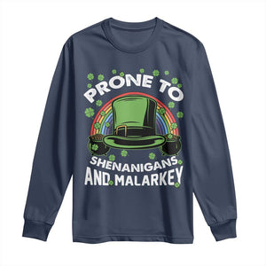 Funny St Patricks Day Long Sleeve Shirt Prone To Shenanigans And Malarkey Leprechaun Hat Rainbow TS02 Navy Print Your Wear