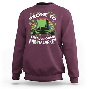 Funny St. Patricks Day Sweatshirt Prone To Shenanigans And Malarkey Leprechaun Hat Rainbow TS02 Maroon Printyourwear