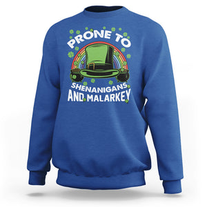 Funny St. Patricks Day Sweatshirt Prone To Shenanigans And Malarkey Leprechaun Hat Rainbow TS02 Royal Blue Printyourwear