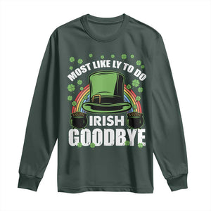 Funny St Patricks Day Drinking Long Sleeve Shirt Most Likely To Do Irish Goodbye Leprechaun Hat Rainbow TS02 Dark Forest Green Print Your Wear