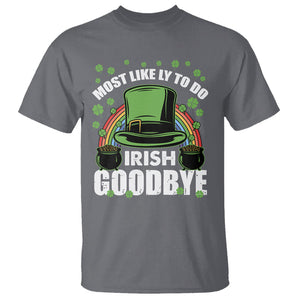 Funny St. Patricks Day Drinking T Shirt Most Likely To Do Irish Goodbye Leprechaun Hat Rainbow TS02 Charcoal Printyourwear