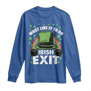 Funny St Patricks Day Drinking Long Sleeve Shirt Most Likely To Do Irish Exit Leprechaun Hat Rainbow TS02 Royal Blue Print Your Wear