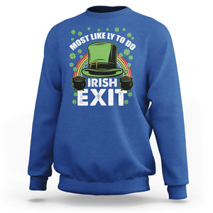 Funny St. Patricks Day Drinking Sweatshirt Most Likely To Do Irish Exit Leprechaun Hat Rainbow TS02 Royal Blue Printyourwear