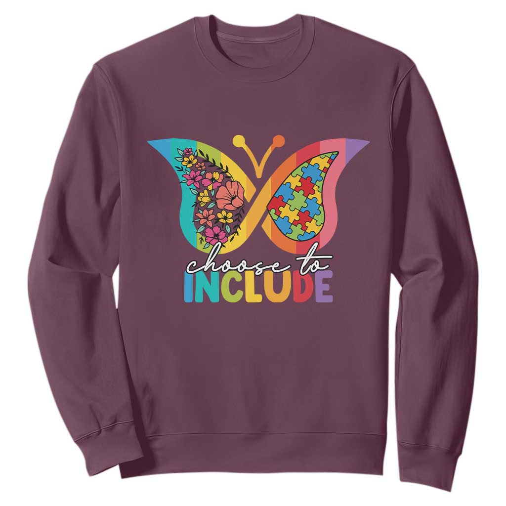 Autism Acceptance Sweatshirt Choose To Include Spectrum Neurodiversity Floral Butterfly TS02 Maroon Printyourwear