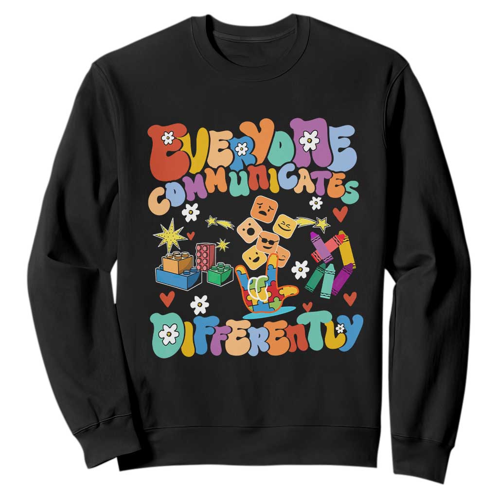 Autism Acceptance Sped Teacher Sweatshirt Everyone Communicates Differently Special Education TS02 Black Printyourwear