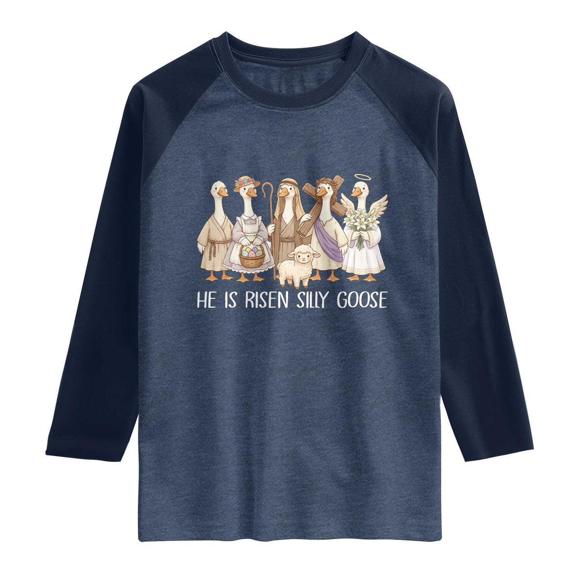 Funny Christian Easter He Is Risen Silly Goose Raglan Shirt Cute Faith-Based Geese Parody Gift with Jesus TS02 Heather Denim Navy Print Your Wear