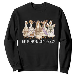 Funny Christian Easter He Is Risen Silly Goose Sweatshirt Cute Faith-Based Geese Parody Gift with Jesus TS02 Black Print Your Wear
