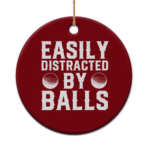 Easily Distracted By Balls Funny Golfer Ceramic Ornament Sarcastic Golfing Humor for Golf Dads n Men TS02 1pc Red Print Your Wear