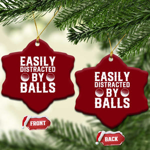 Easily Distracted By Balls Funny Golfer Ceramic Ornament Sarcastic Golfing Humor for Golf Dads n Men TS02 Print Your Wear