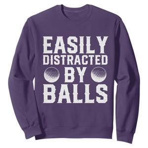 Easily Distracted By Balls Funny Golfer Sweatshirt Sarcastic Golfing Humor for Golf Dads n Men TS02 Purple Print Your Wear