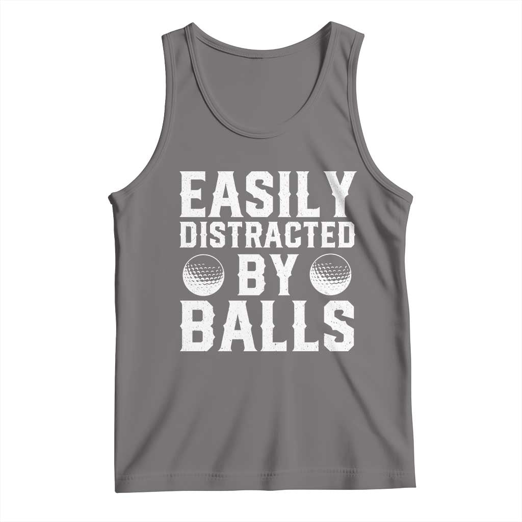 Easily Distracted By Balls Funny Golfer Tank Top Sarcastic Golfing Humor for Golf Dads n Men TS02 Deep Heather Print Your Wear