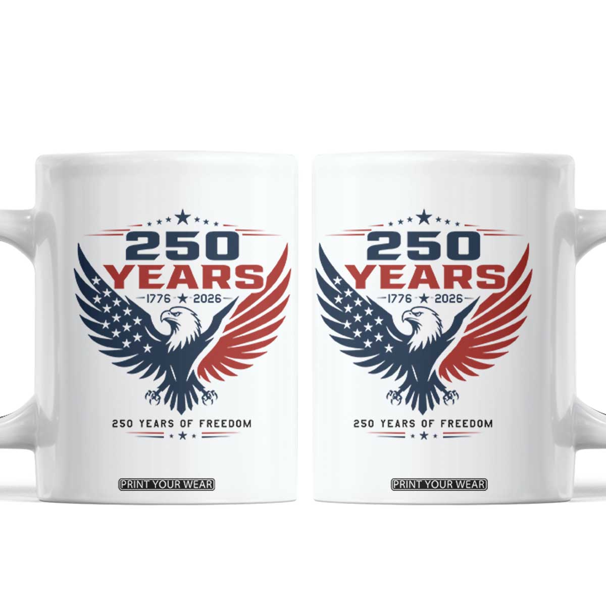 250 Years of Freedom Commemorative Patriotic Eagle Coffee Mug Majestic American Flag Winged Eagle 1776 to 2026 Semiquincentennial TS02 White Print Your Wear