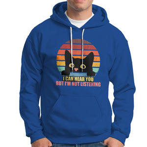 Sarcastic Cat Hoodie Funny Cat I Can Hear You But I'm Not Listening Retro TS02 Printyourwear