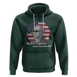 George Washington Hoodie Suck it England Funny Patriotic Saying 1776 4th of July US Flag TS02 Dark Forest Green Printyourwear