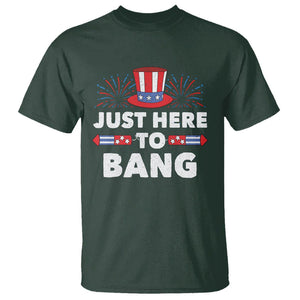 Funny 4th Of July T Shirt Just Here To Bang Fireworks Patriotic Independence Day TS02 Dark Forest Green Printyourwear