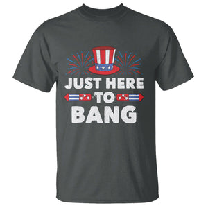 Funny 4th Of July T Shirt Just Here To Bang Fireworks Patriotic Independence Day TS02 Dark Heather Printyourwear