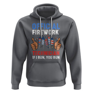 Funny 4th Of July Pyrotechnician Hoodie Official Firework Technician If I Run You Run TS02 Charcoal Printyourwear