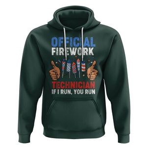 Funny 4th Of July Pyrotechnician Hoodie Official Firework Technician If I Run You Run TS02 Dark Forest Green Printyourwear