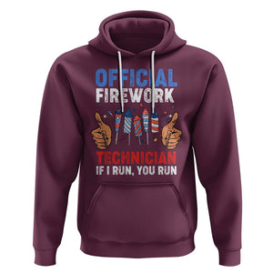 Funny 4th Of July Pyrotechnician Hoodie Official Firework Technician If I Run You Run TS02 Maroon Printyourwear