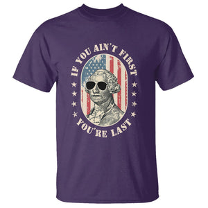 George Washington T Shirt If You Ain't First You're Last Funny 4th Of July Retro Vintage TS02 Purple Printyourwear