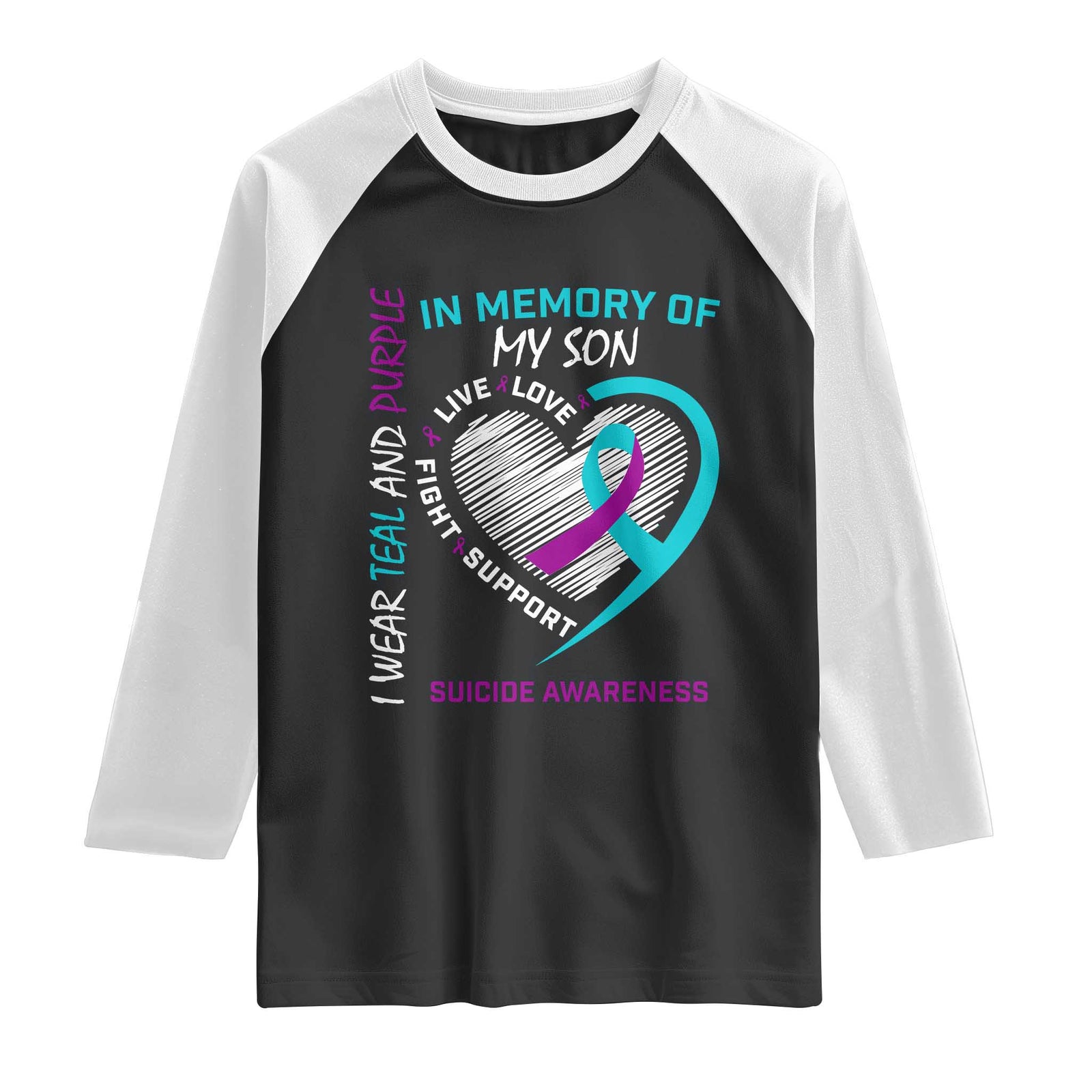 In Memory of My Son Suicide Awareness Raglan Shirt Teal and Purple Ribbon Remembrance Gift TS02 Black White Print Your Wear